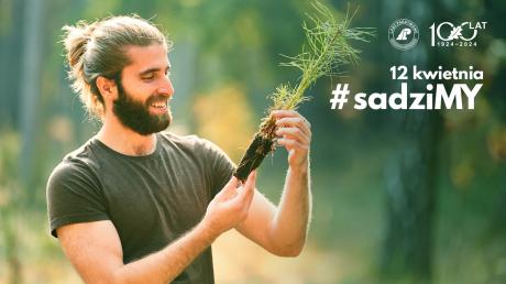 Podsumowanie akcji #SadziMy - Posadź drzewo z leśnikami
